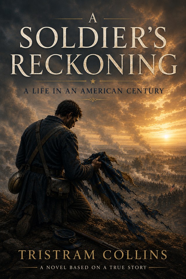 Cover of A Soldier's Reckoning: a Union soldier kneeling on a ridge at sunset, holding the torn colors of his regiment.